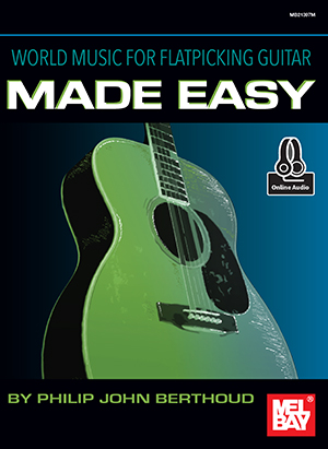 World Music for Flatpicking Guitar Made Easy Book and Online Audio