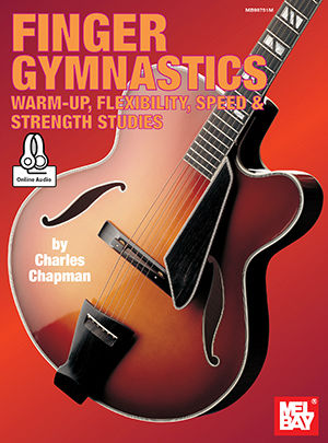 Finger Gymnastics Warm-up Flexibility Speed Strength Book and Online Audio