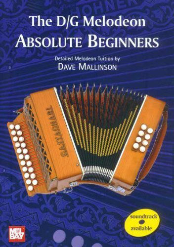 The D/G Melodeon - Absolute Beginners Book