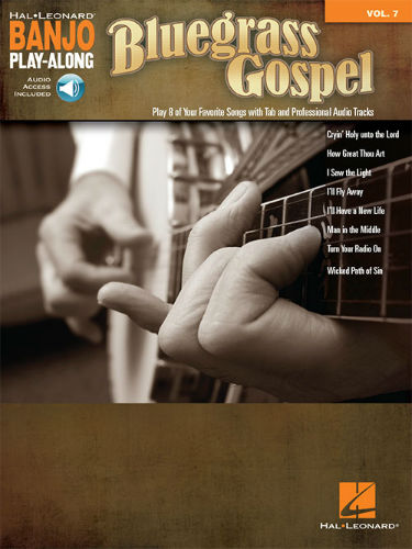 Bluegrass Gospel - Banjo Play-Along Volume 7 Book and CD
