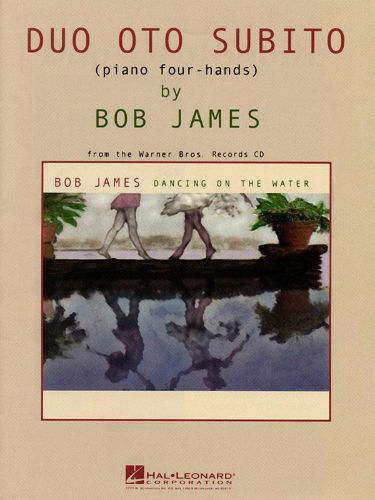 Bob James – Duo Oto Subito for Piano Four-Hands