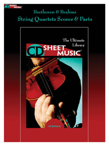 Beethoven & Brahms: String Quartets - CD Sheet Music Series - CD-ROM