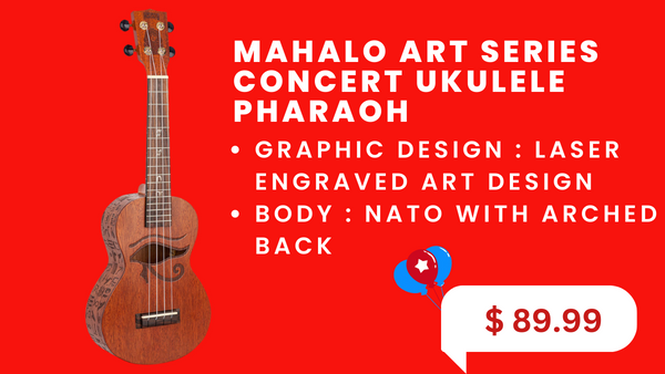 Mahalo Art Series Concert Ukulele Pharaoh